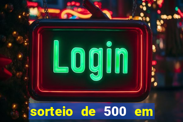 sorteio de 500 em cash toda segunda feira novibet